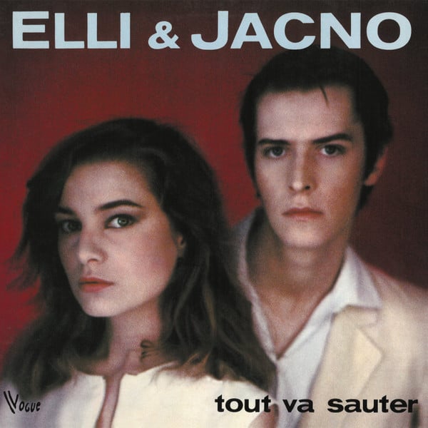 Elli & Jacno – Tout Va Sauter