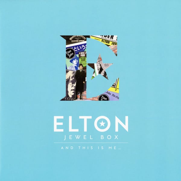 ELTON JOHN – Jewel Box (And This Is Me…)