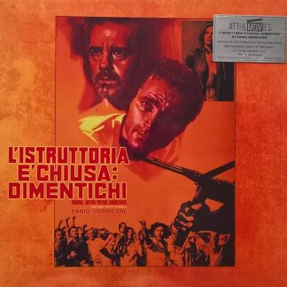 Ennio Morricone – L’Istruttoria È Chiusa: Dimentichi