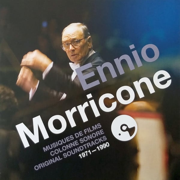 Ennio Morricone – Musiques De Films = Colonne Sonore = Original Soundtracks 1971-1990