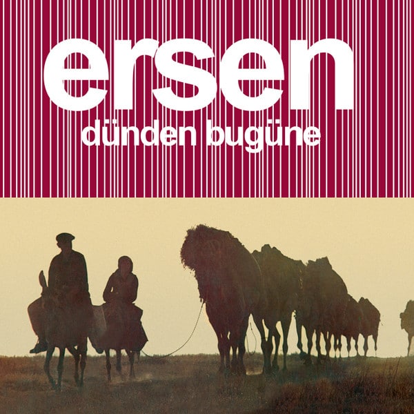Ersen – Dünden Bugüne