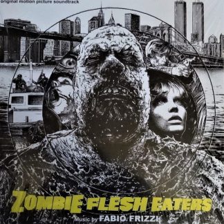 Fabio Frizzi – Zombie Flesh Eaters – Original Motion Picture Soundtrack