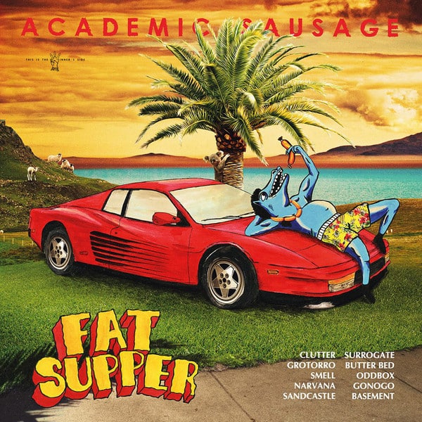 Fat Supper – Academic Sausage