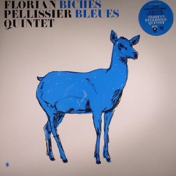 Florian Pellissier Quintet – Biches Bleues