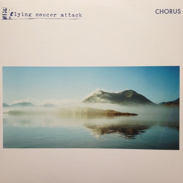 Flying saucer attack – Chorus
