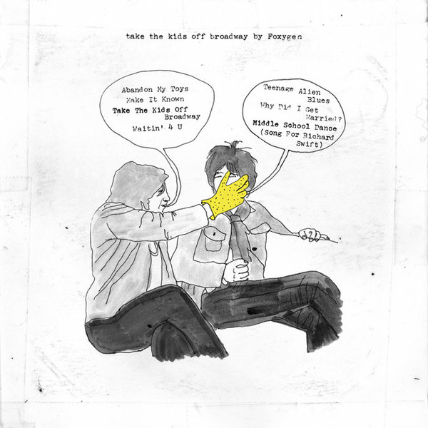 Foxygen – Take The Kids Off Broadway