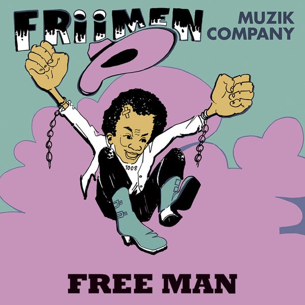 FRIIMEN MUSIK COMPANY – Free Man