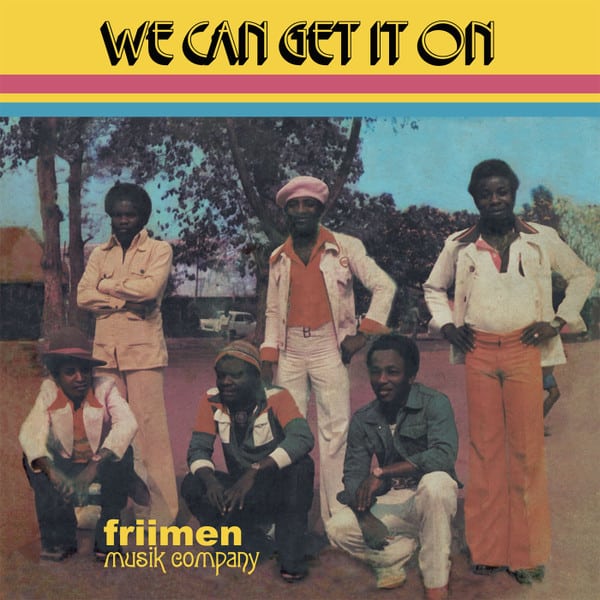 FRIIMEN MUSIK COMPANY – We Can Get It On
