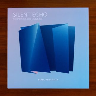 Fumio Miyashita – Silent Echo (Sounds Of The Universe)