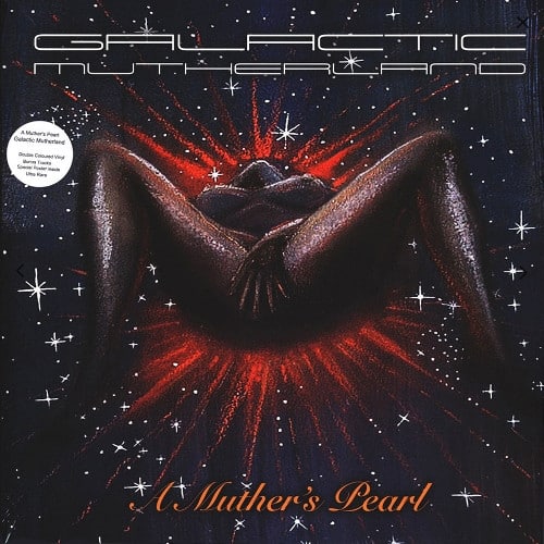 Galactic Mutherland – A Muther’s Pearl