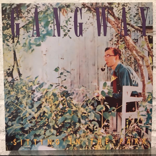 Gangway – Sitting In The Park