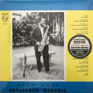 Getachew Mekuria – Getatchew Mekuria And His Saxophone