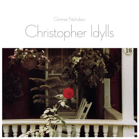 Gimmer Nicholson – Christopher Idylls