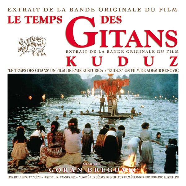 Goran Bregovi? – Le Temps Des Gitans / Kuduz (Extrait De La Bande Originale Du Film = Original Soundtrack)