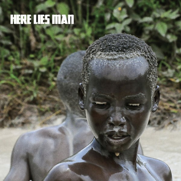 Here Lies Man – Here Lies Man