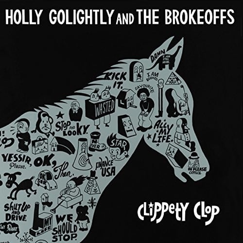 Holly Golightly And The Brokeoffs – Clippety Clop