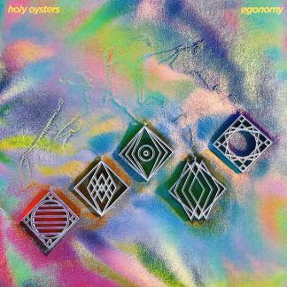 Holy Oysters – Egonomy