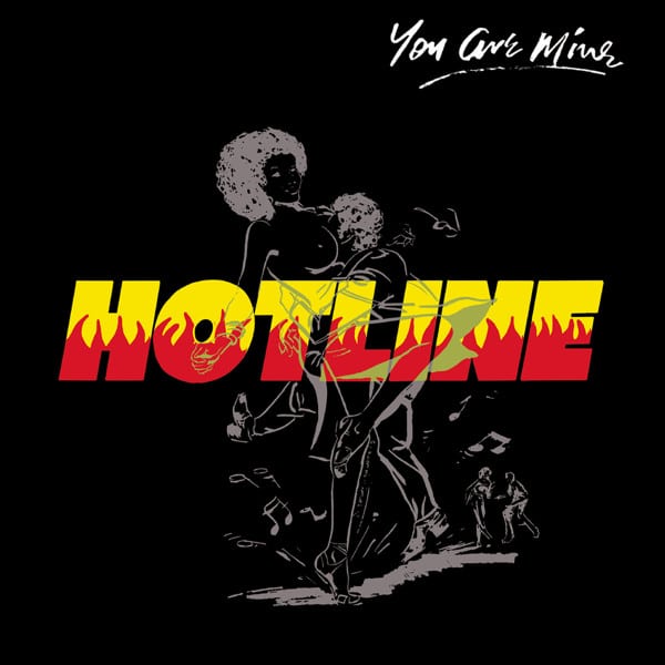 Hotline (5) – You Are Mine