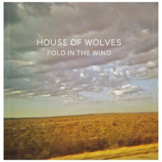 House Of Wolves – Fold In The Wind
