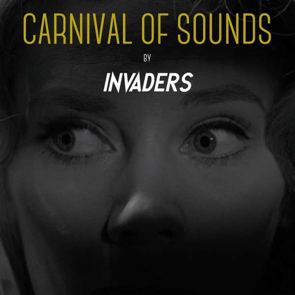 Invaders – Invaders – Carnival of Sounds