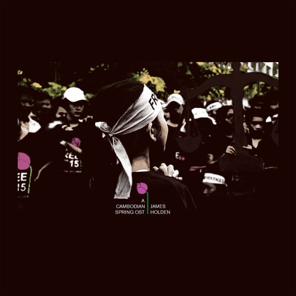 James Holden – A Cambodian Spring OST
