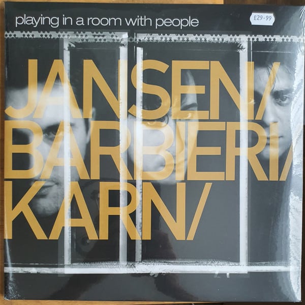 Jansen/Barbieri/Karn – Playing In A Room With People