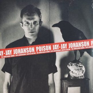 Jay-Jay Johanson – Poison – The Unreleased Demos