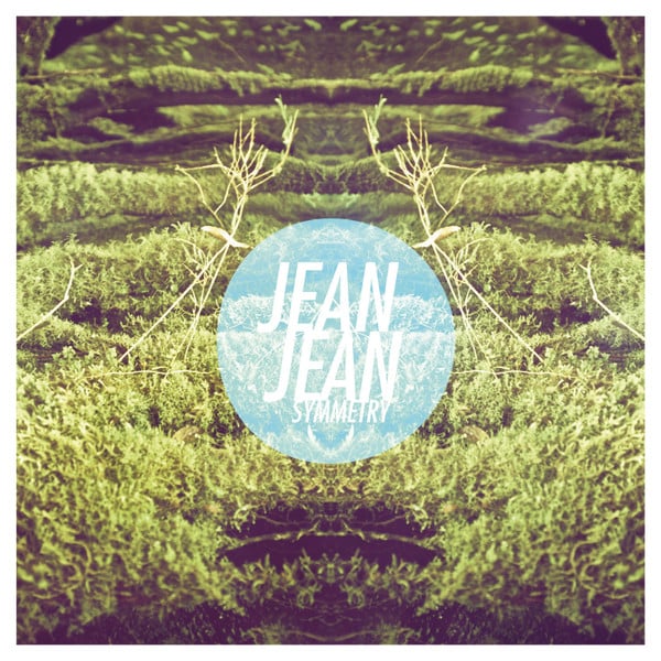 Jean Jean (3) – Symmetry