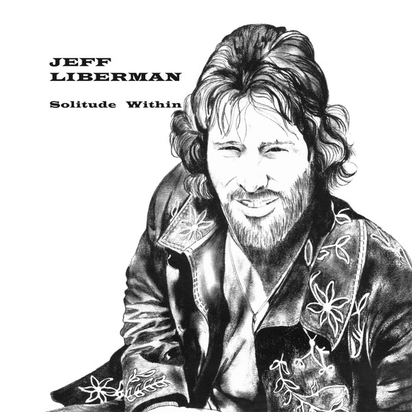 Jeffery Liberman – Solitude Within