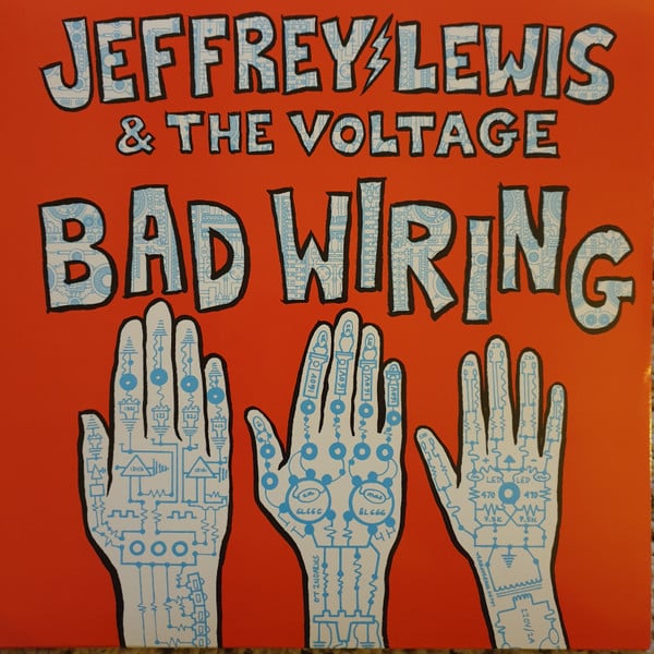 Jeffrey Lewis & The Voltage – Bad Wiring