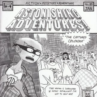 Joanna Gruesome / Perfect Pussy – Astonishing Adventures! “The Captured Crusader”