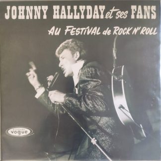 JOHNNY HALLYDAY – Johnny Hallyday Et Ses “Fans” Au Festival De Rock’N Roll