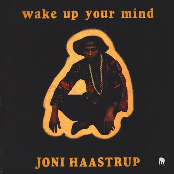 Joni Haastrup – Wake Up Your Mind