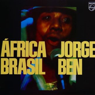Jorge Ben – África Brasil