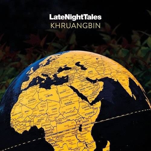 Khruangbin – LateNightTales