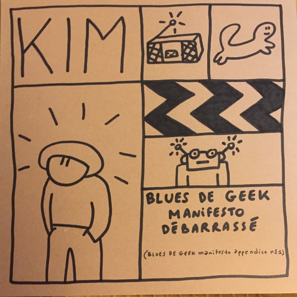 Kim (4) – Blues De Geek Manifesto Débarassé (Blues De Geek Manifesto Appendice N°1)