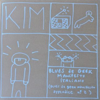 Kim (4) – Blues De Geek Manifesto Italiano (Blues De Geek Manifesto Appendice N°2)