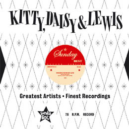 Kitty, Daisy & Lewis – Messing With My Life / Coco Nuts