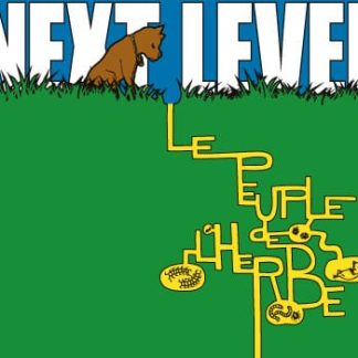 Le Peuple de l’Herbe – Next Level