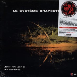 Le Système Crapoutchik – Aussi Loin Que Je Me Souvienne…