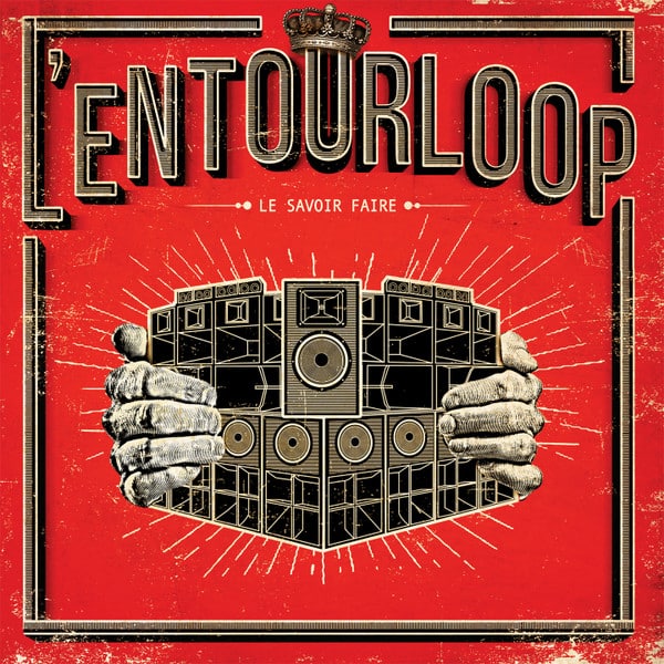 L’Entourloop – Le Savoir Faire