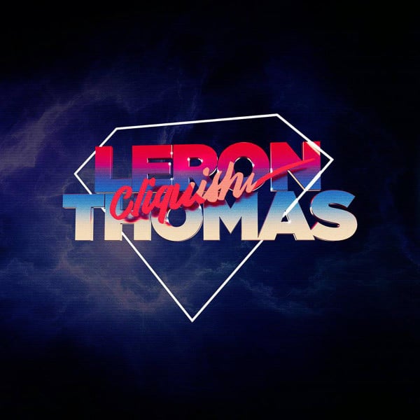 Leron Thomas – Cliquish