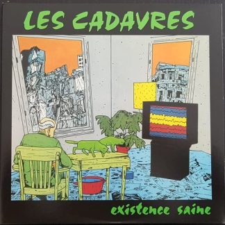 Les Cadavres – Existence Saine