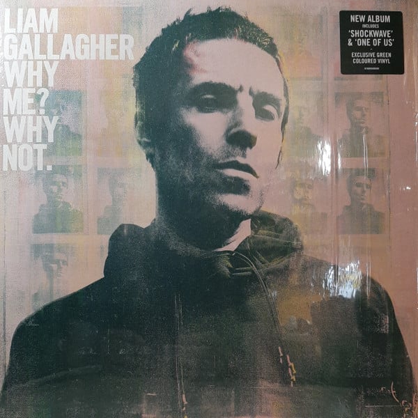 LIAM GALLAGHER – Why Me? Why Not.