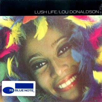 LOU DONALDSON – Lush Life