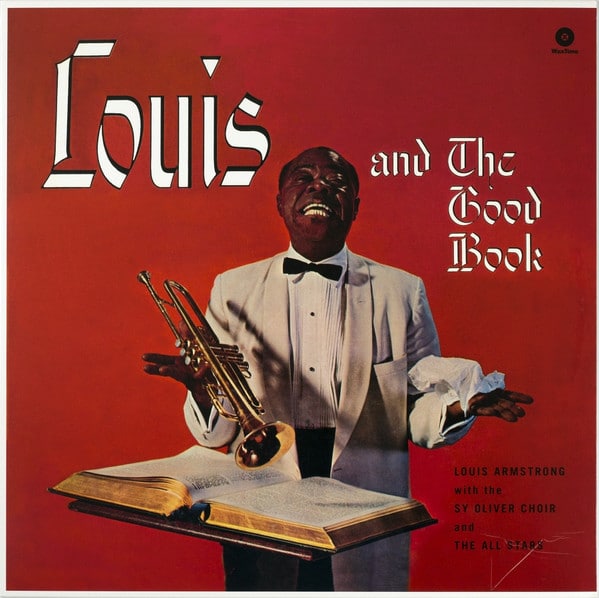 Louis Armstrong And His All-Stars – Louis And The Good Book