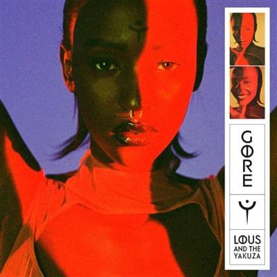 Lous & The Yakuza – Gore