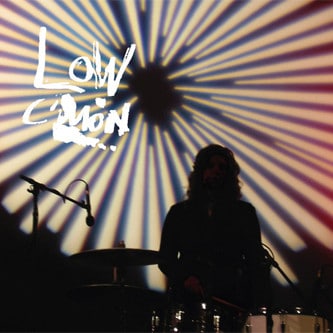 Low – C’mon