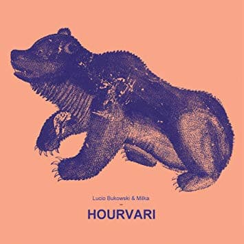 Lucio Bukowski – Hourvari