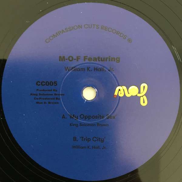 M-O-F featuring William K. Hall – M-O-F featuring William K. Hall – My Opposite Sex/ Trip city
